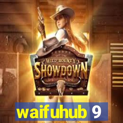 waifuhub 9