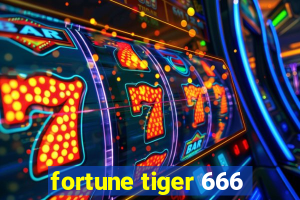 fortune tiger 666