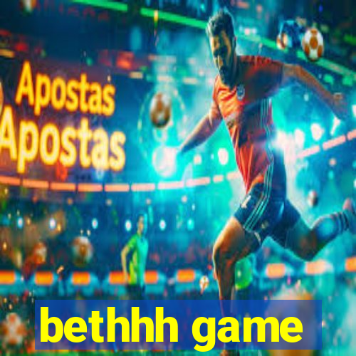 bethhh game