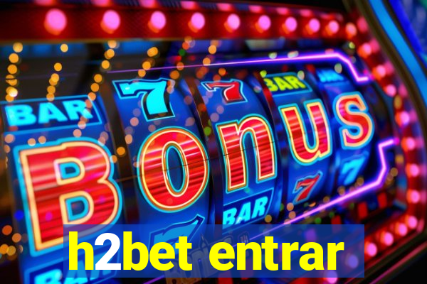 h2bet entrar