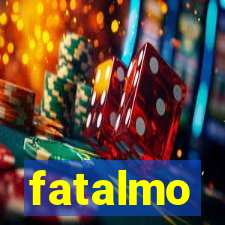fatalmo