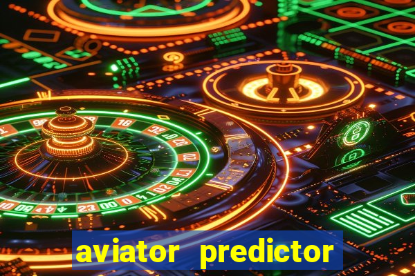 aviator predictor v4.0 apk