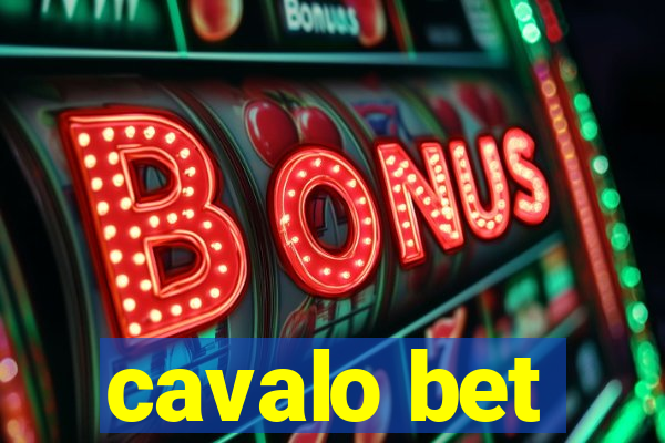 cavalo bet