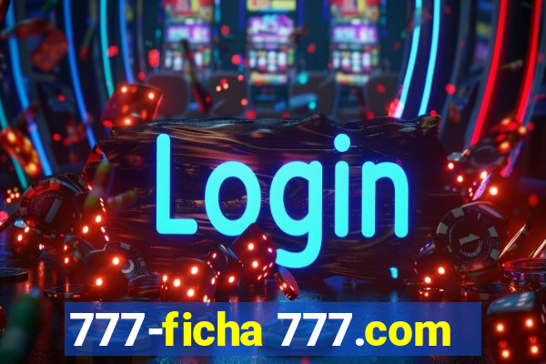 777-ficha 777.com
