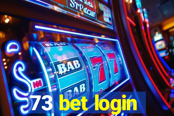 73 bet login