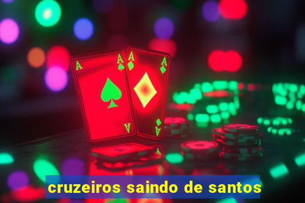 cruzeiros saindo de santos
