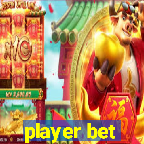 player bet