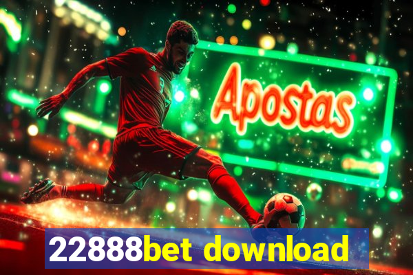 22888bet download
