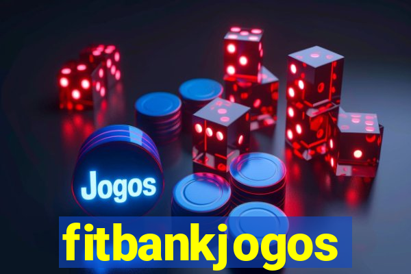 fitbankjogos