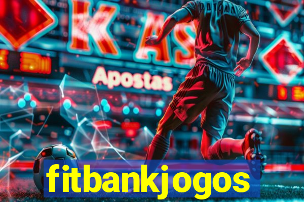 fitbankjogos