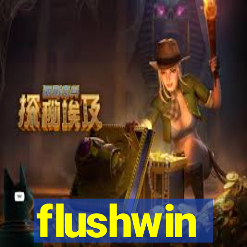 flushwin