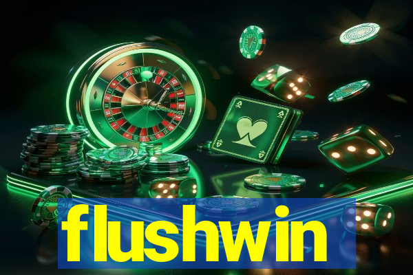 flushwin