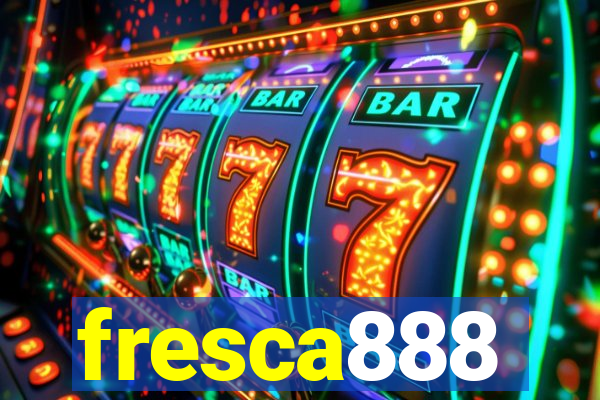fresca888