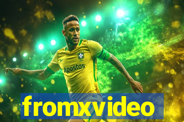 fromxvideo