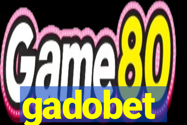 gadobet