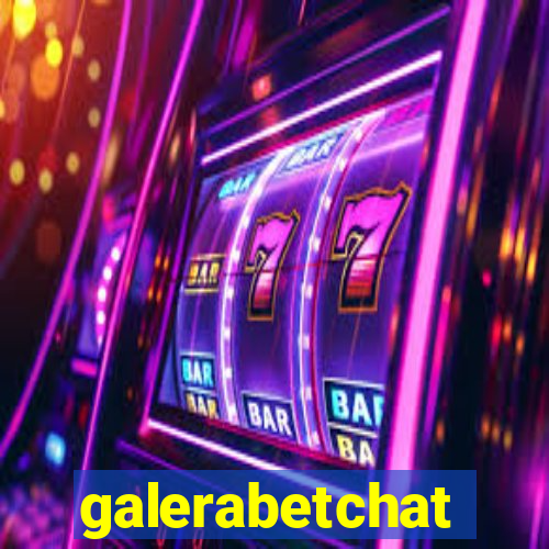 galerabetchat
