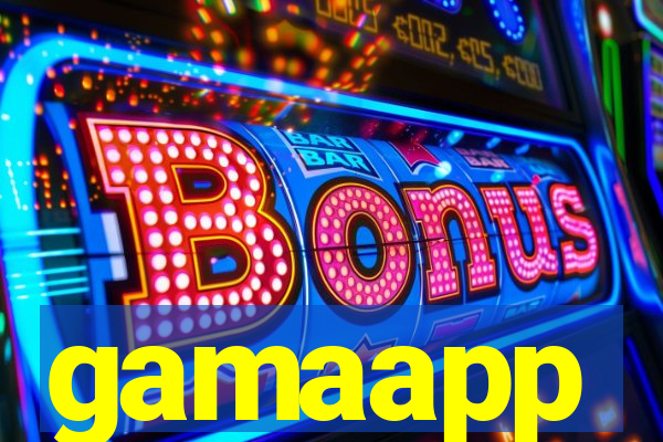 gamaapp