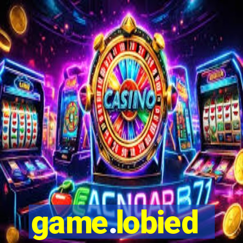 game.lobied