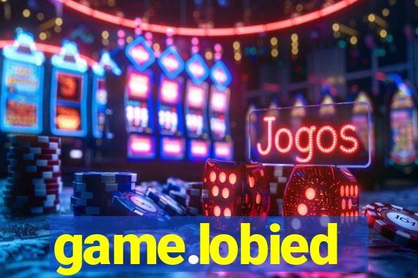 game.lobied