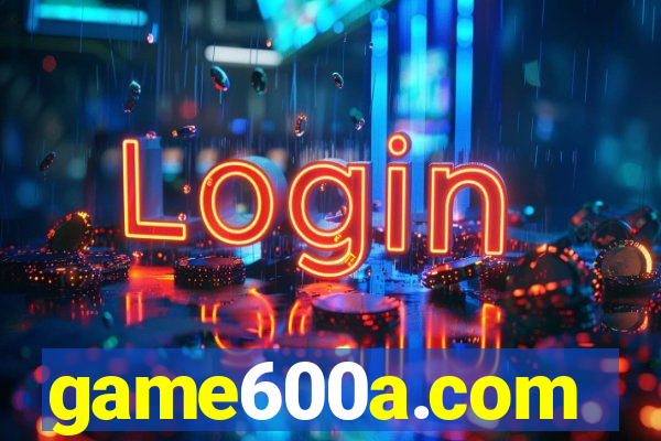 game600a.com