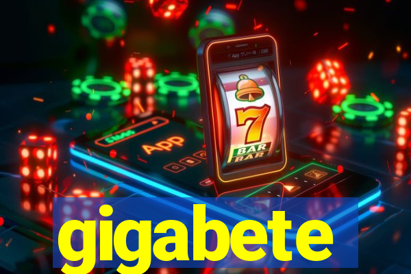 gigabete