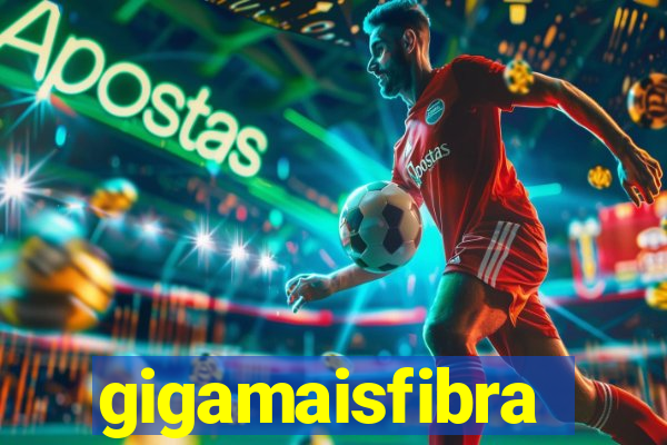 gigamaisfibra