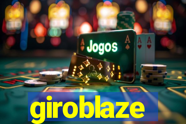 giroblaze