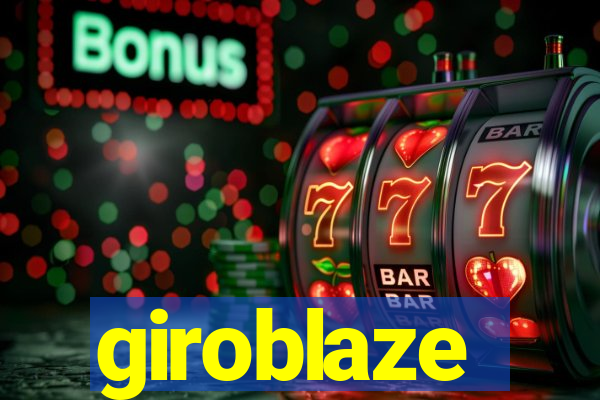 giroblaze