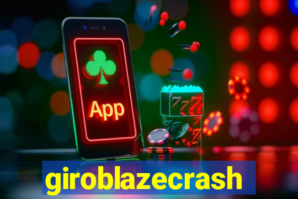 giroblazecrash