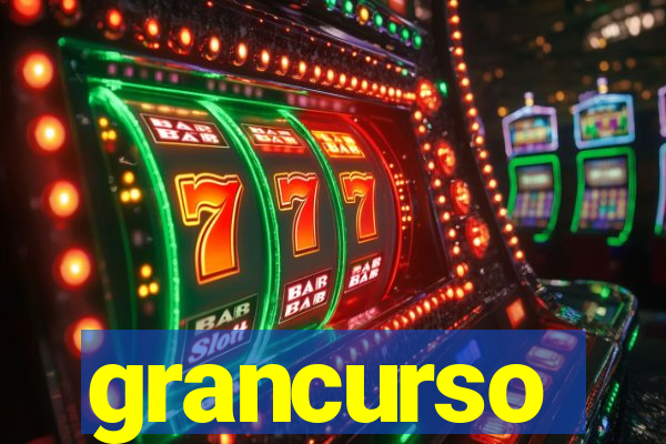 grancurso