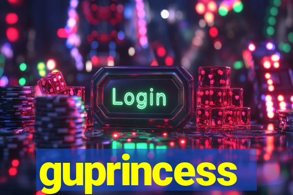 guprincess