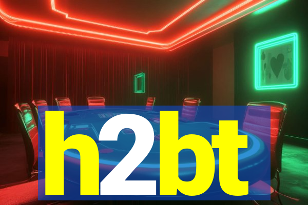 h2bt