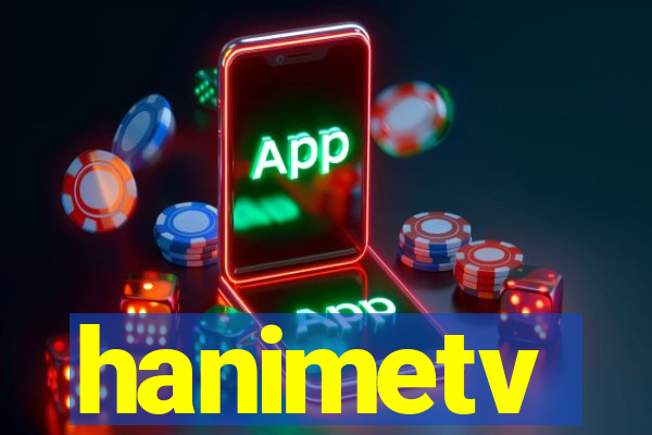 hanimetv