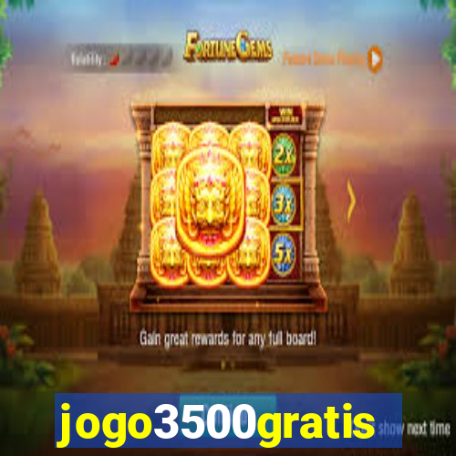 jogo3500gratis