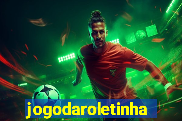 jogodaroletinha