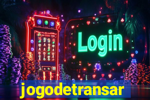 jogodetransar