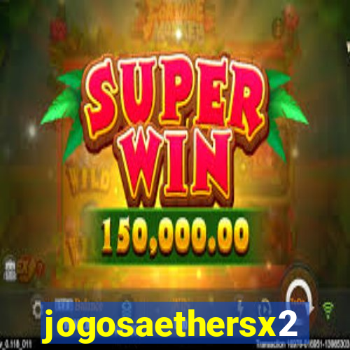 jogosaethersx2