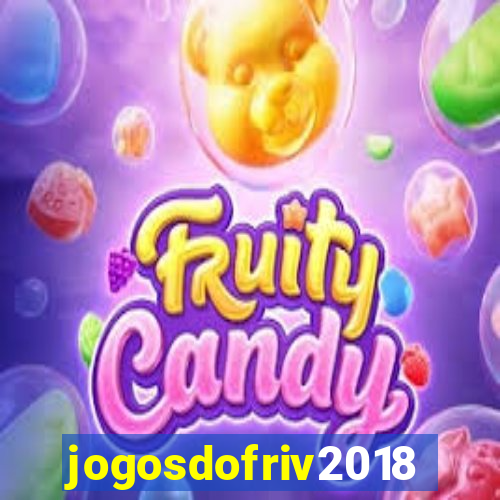 jogosdofriv2018