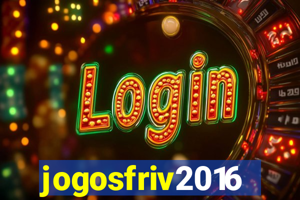 jogosfriv2016