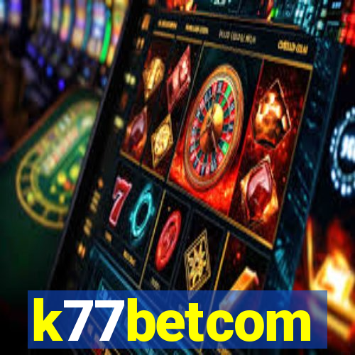 k77betcom