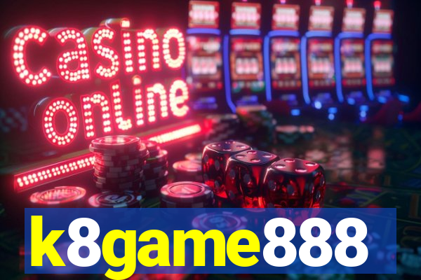 k8game888