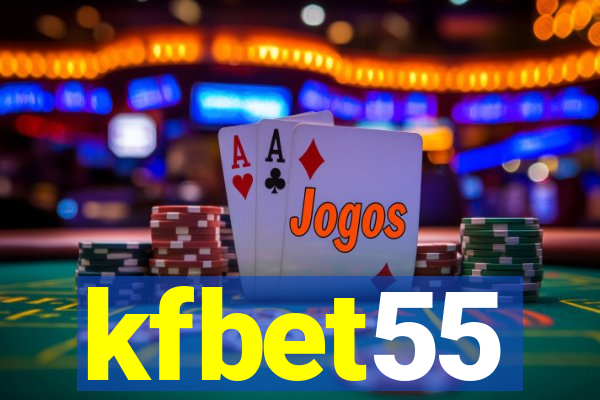 kfbet55