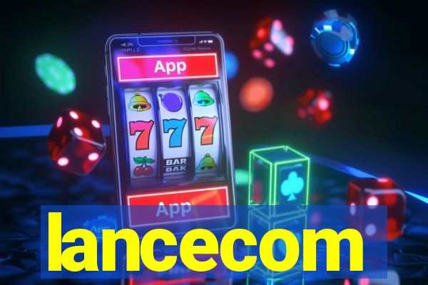 lancecom