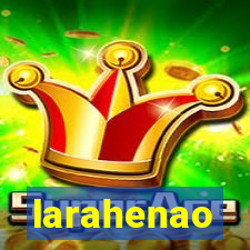 larahenao