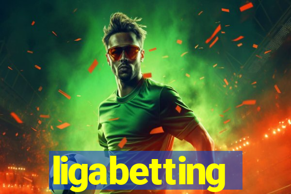 ligabetting