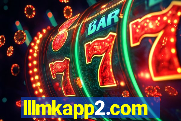 lllmkapp2.com