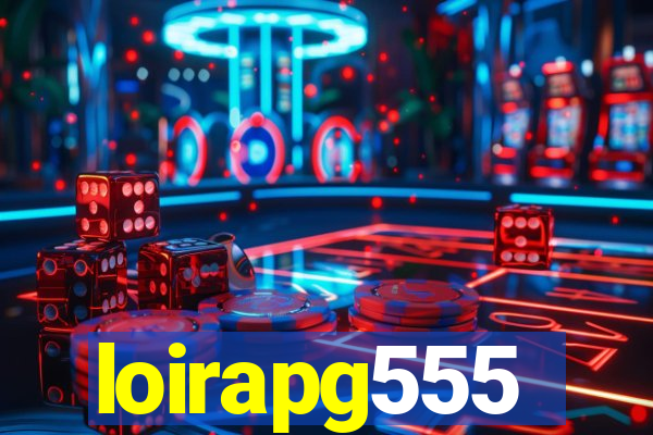 loirapg555