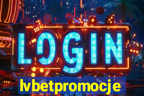 lvbetpromocje