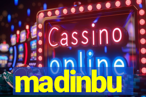 madinbu