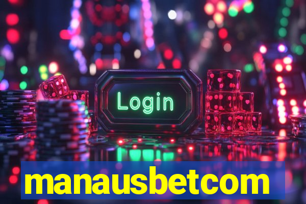 manausbetcom